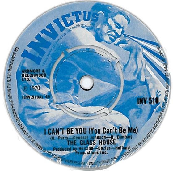 Glass House - I Can't Be You (You Can't Be Me) / He's In My Life