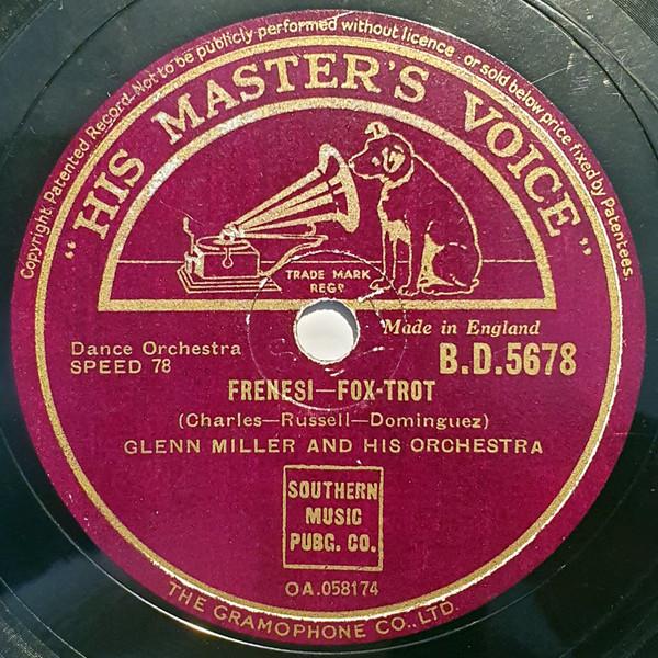 Glenn Miller And His Orchestra - Frenesi / My Blue Heaven