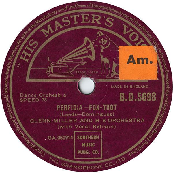 Glenn Miller And His Orchestra - Perfidia / The One I Love