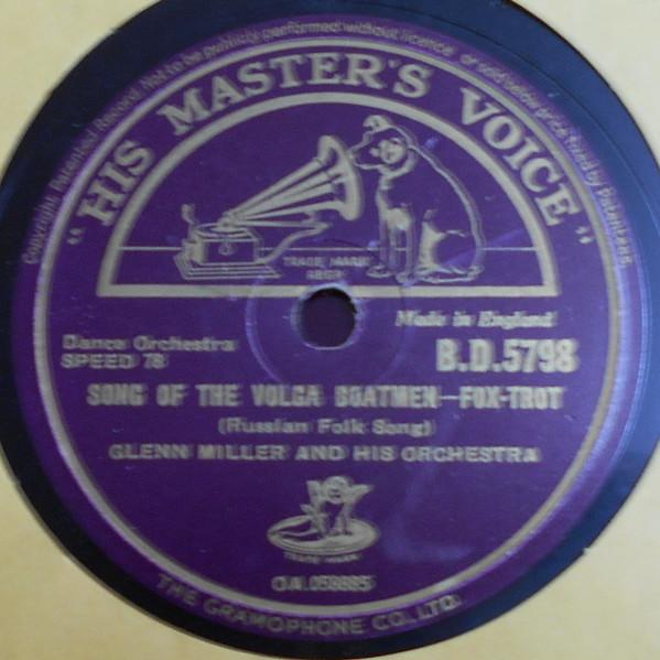 Glenn Miller And His Orchestra - Song Of The Volga Boatmen / When Johnny Comes Marching Home