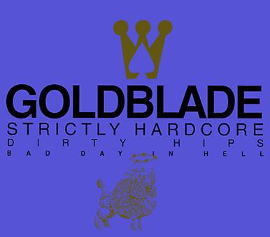 Gold Blade - Strictly Hardcore