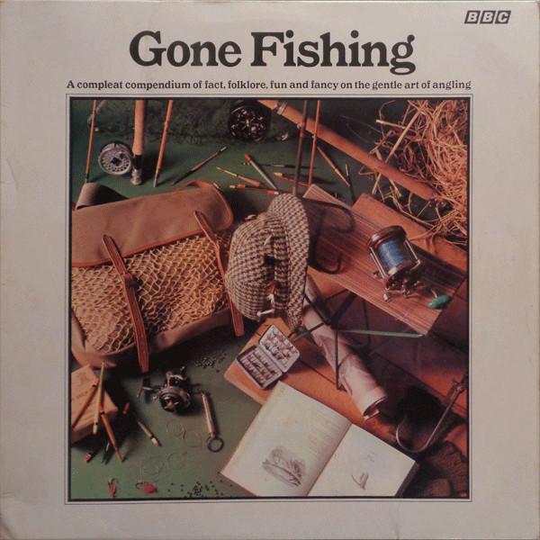  - Gone Fishing