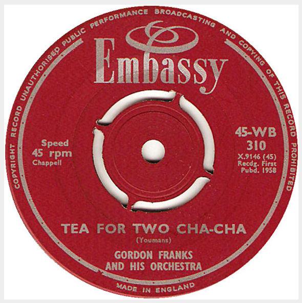 Gordon Franks And His Orchestra - Tea For Two Cha-Cha