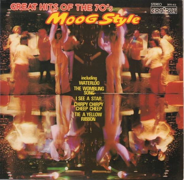  - Great Hits Of The 70's Moog Style