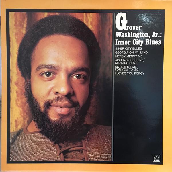 Grover Washington, Jr. - Inner City Blues