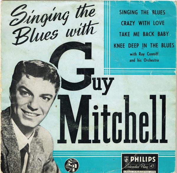 Guy Mitchell - Singing The Blues With