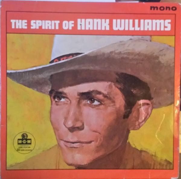 Hank Williams - The Spirit Of Hank Williams
