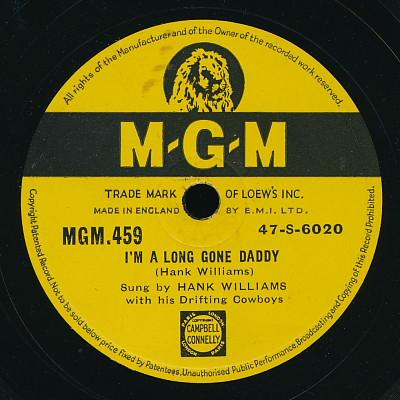 Hank Williams With His Drifting Cowboys - I'm A Long Gone Daddy / Cold, Cold Heart