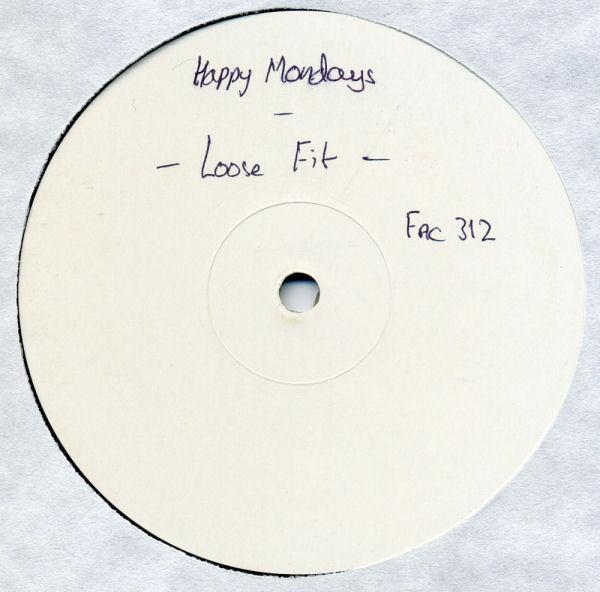 Happy Mondays - Loose Fit