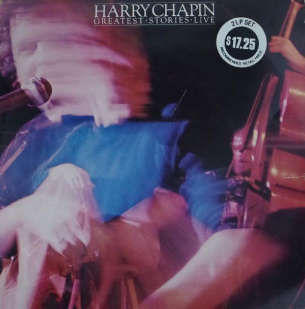 Harry Chapin - Greatest Stories - Live