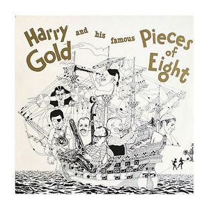 Harry Gold and his famous Pieces Of Eight - Dixie