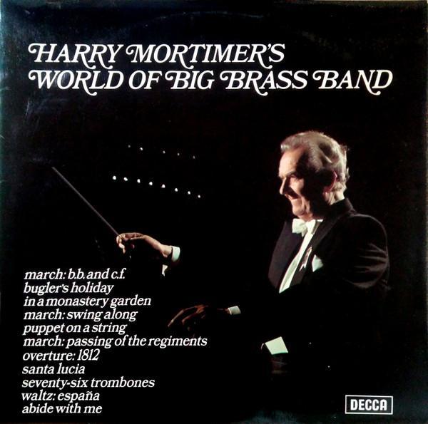 Harry Mortimer - Harry Mortimer's World Of Big Brass Band