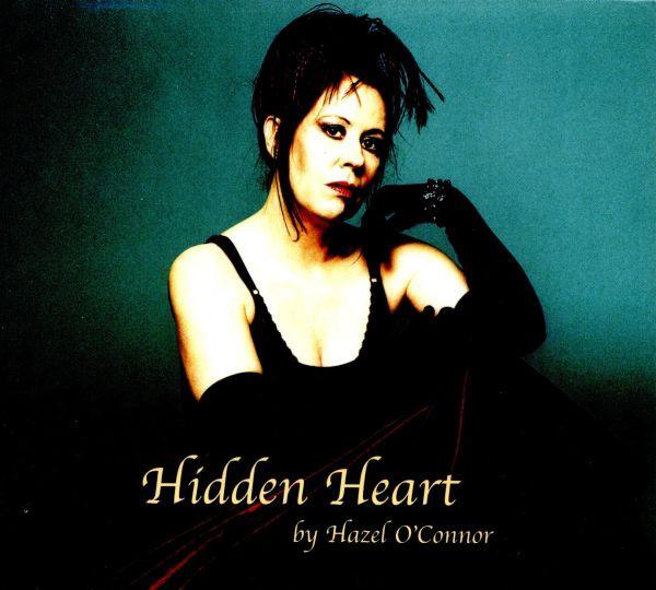 Hazel O'Connor - Hidden Heart