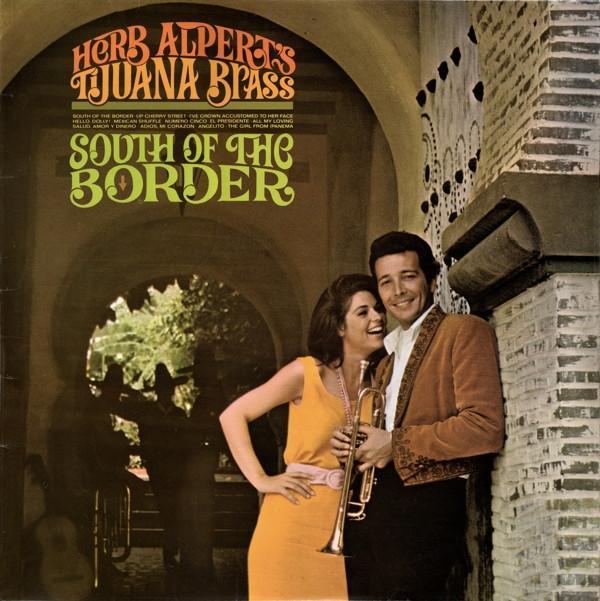 Herb Alpert & The Tijuana Brass - South Of The Border