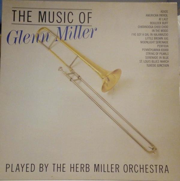 Herb Miller Orchestra - The Music Of Glenn Miller