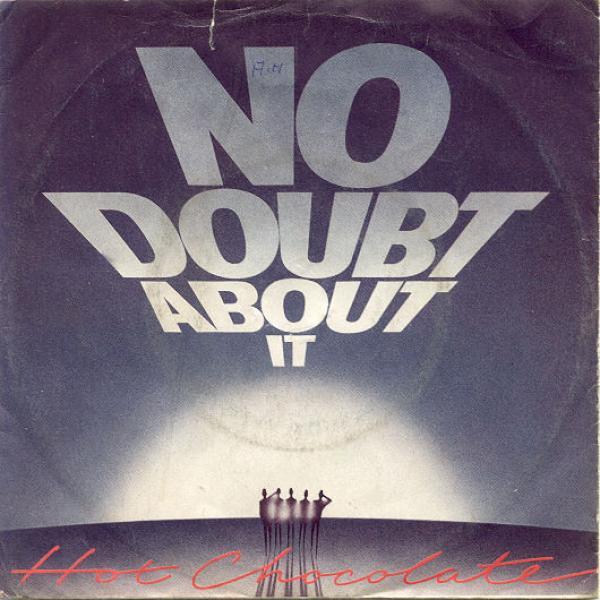 Hot Chocolate - No Doubt About It