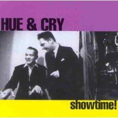 Hue & Cry - Showtime!