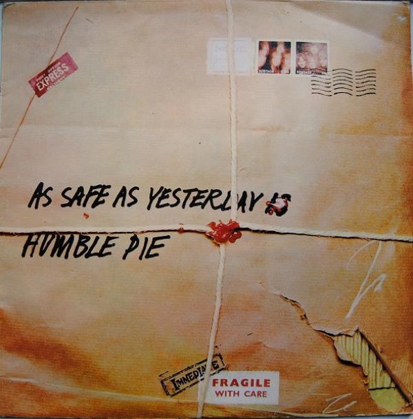 Humble Pie - As Safe As Yesterday Is