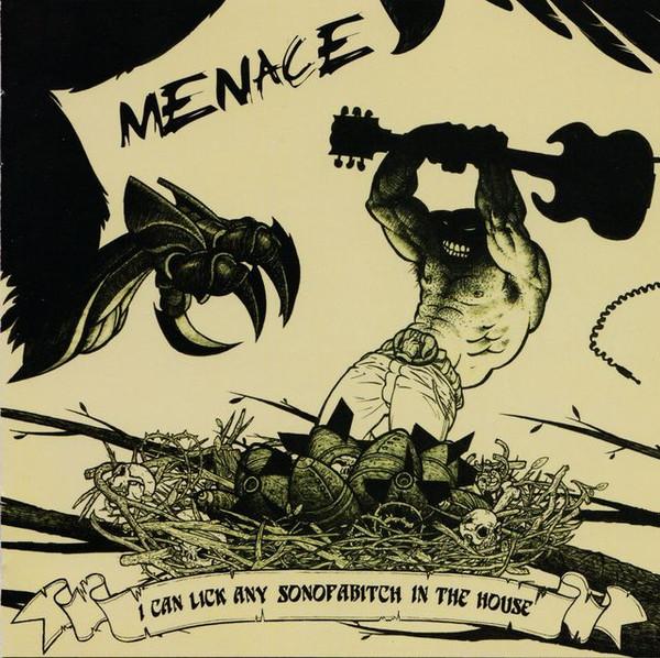 I Can Lick Any Sonofabitch In The House - Menace