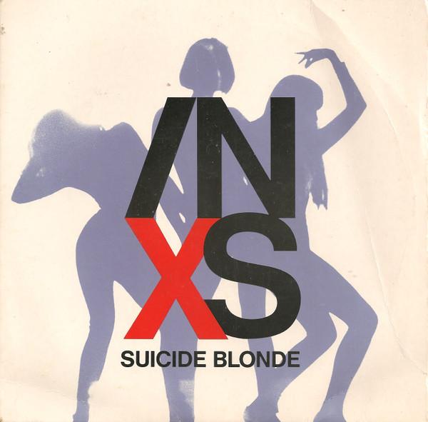 INXS - Suicide Blonde