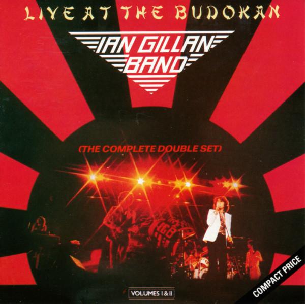 Ian Gillan Band - Live At The Budokan