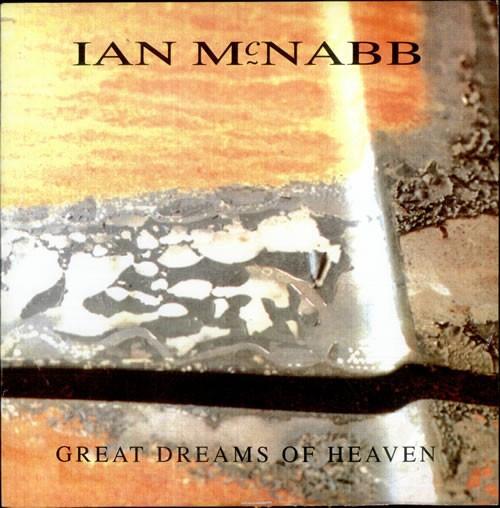 Ian McNabb - Great Dreams Of Heaven