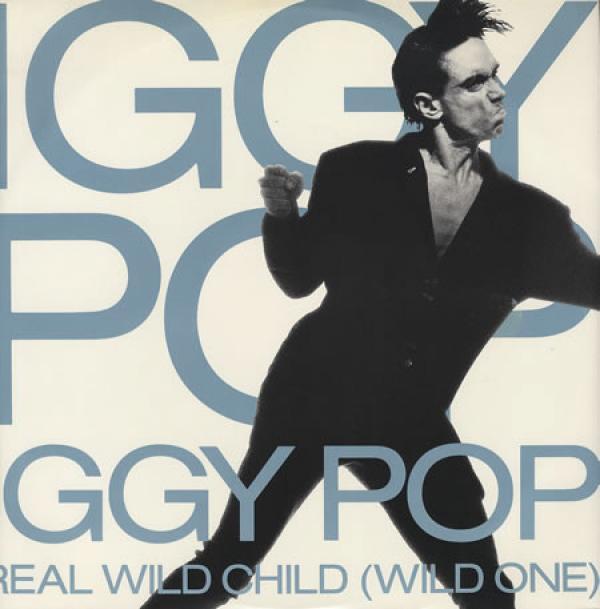 Iggy Pop - Real Wild Child (Wild One)