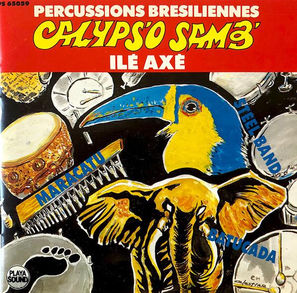 Ile Axé - Percussions Bresiliennes - Calyps'o Samb'