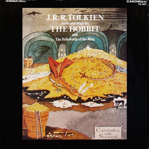 J.R.R. Tolkien - Reads And Sings His The Hobbit And The Fellowship Of The Ring