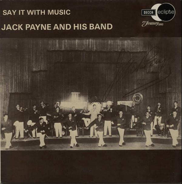 Jack Payne And His Band - Say It With Music