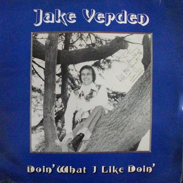 Jake Verden - Doin' What I Like Doin'