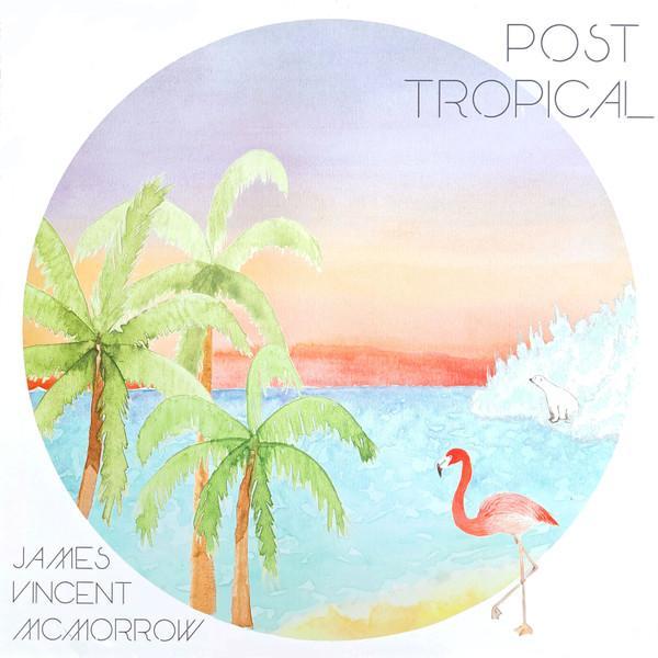 James Vincent McMorrow - Post Tropical
