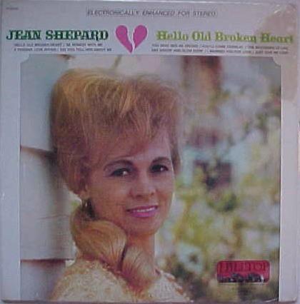 Jean Shepard - Hello Old Broken Heart