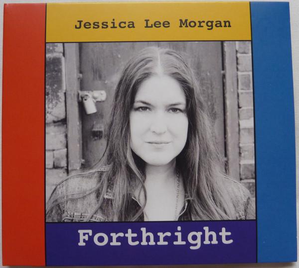 Jessica Lee Morgan - Forthright