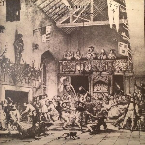 Jethro Tull - Minstrel In The Gallery