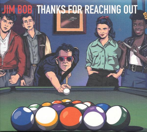 Jim Bob (2) - Thanks For Reaching Out