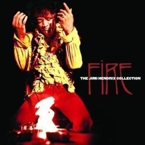 Jimi Hendrix - Fire: The Jimi Hendrix Collection