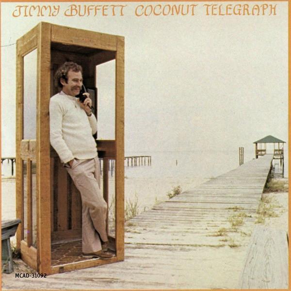 Jimmy Buffett - Coconut Telegraph