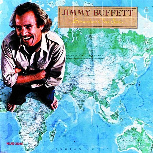 Jimmy Buffett - Somewhere Over China
