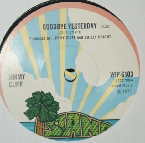 Jimmy Cliff - Goodbye Yesterday