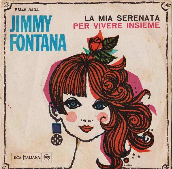 Jimmy Fontana - La Mia Serenata / Per Vivere Insieme