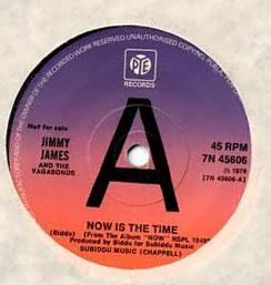 Jimmy James & The Vagabonds - Now Is The Time