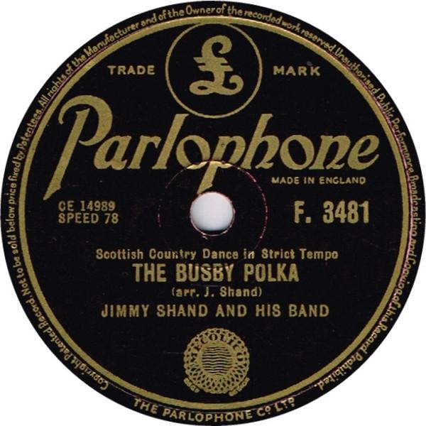 Jimmy Shand And His Band - The Busby Polka / Keppoch's Rant