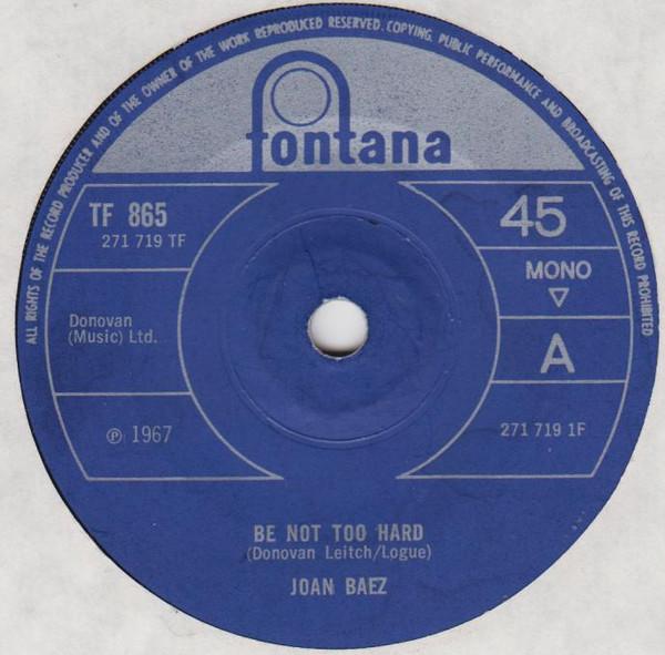 Joan Baez - Be Not Too Hard