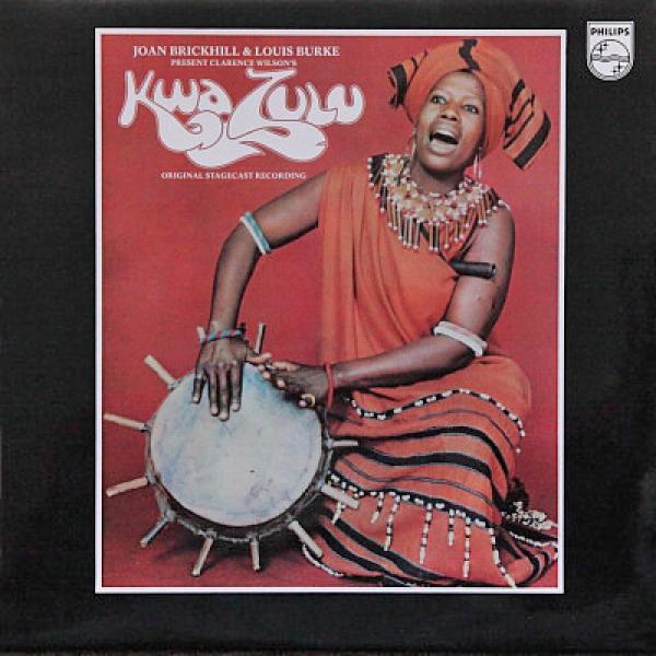Joan Brickhill, Louis Burke, Clarence Wilson - Kwa Zulu - Original Stage Cast Recording