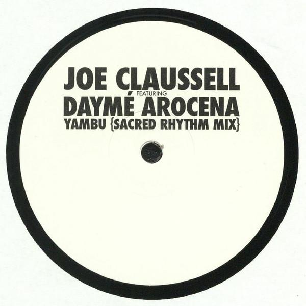 Joe Claussell, Daymé Arocena - Yambu (Sacred Rhythm Mix)
