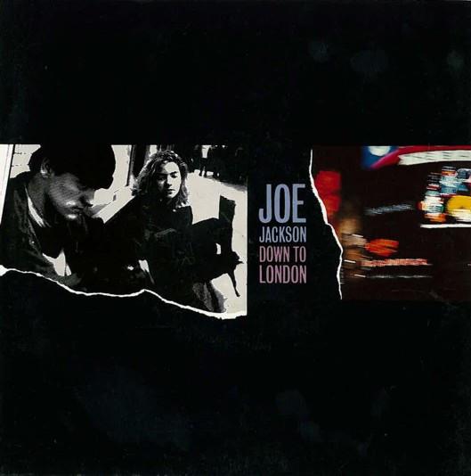 Joe Jackson - Down To London