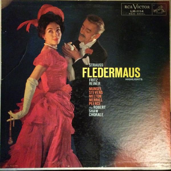 Johann Strauss Jr., Fritz Reiner, RCA Victor Symphony Orchestra, Robert Shaw, The Robert Shaw Chorale - Fledermaus: Highlights
