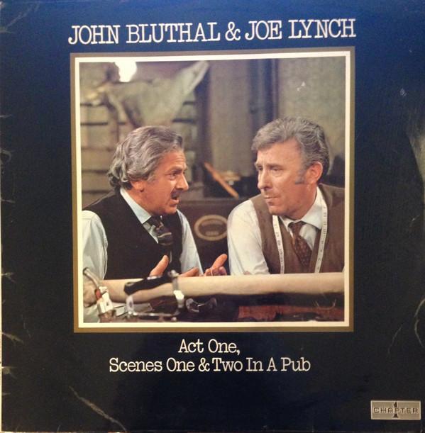 John Bluthal, Joe Lynch - Act One, Scenes One & Two In A Pub