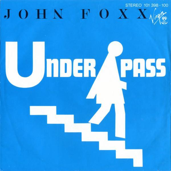 John Foxx - Underpass